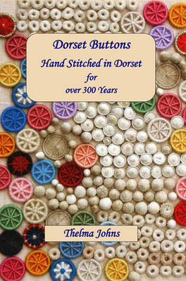 Book cover for Dorset Buttons, Handstitched in Dorset for Over 300 Years