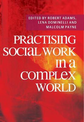 Book cover for Practising Social Work in a Complex World