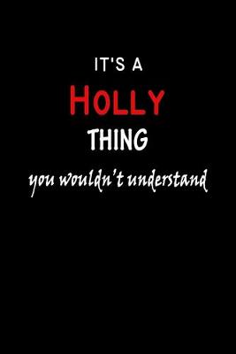 Book cover for It's a Holly Thing You Wouldn't Understandl