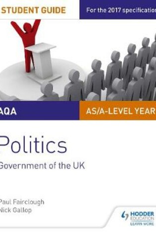 Cover of AQA AS/A-level Politics Student Guide 1: Government of the UK