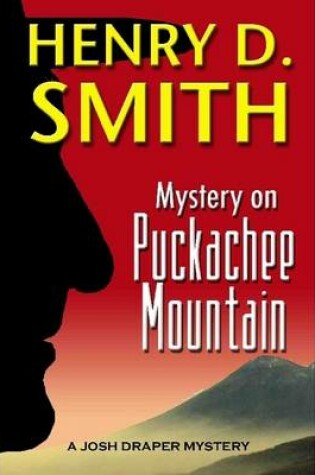 Cover of Mystery on Puckachee Mountain: A Josh Draper Mystery