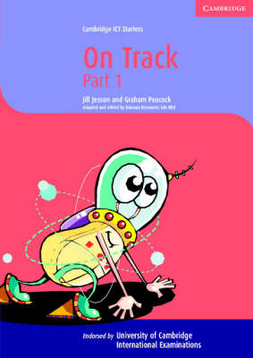 Book cover for Cambridge ICT Starters: On Track Microsoft, Part 1
