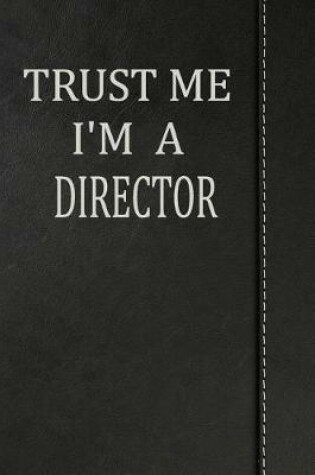 Cover of Trust Me I'm a Director
