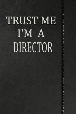 Book cover for Trust Me I'm a Director