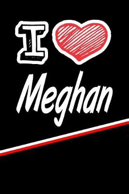 Book cover for I Love Meghan