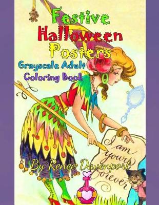 Book cover for Festive Halloween Posters Grayscale Adult Coloring Book