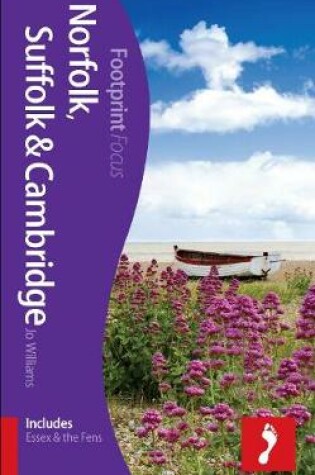 Cover of Norfolk, Suffolk & Cambridge Footprint Focus Guide