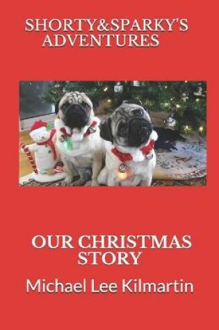 Cover of Shorty & Sparky's Christmas Story
