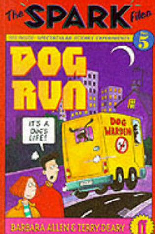Cover of Spark Files 5: Dog Run
