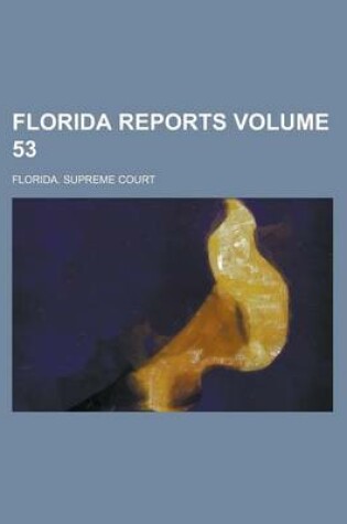 Cover of Florida Reports Volume 53