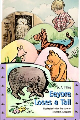 Cover of Eeyore Loses a Tail/Graduated Die Cut Board Book