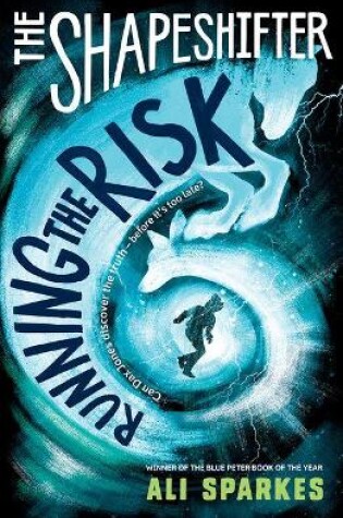 Cover of The Shapeshifter: Running the Risk