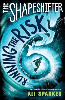 Book cover for The Shapeshifter: Running the Risk