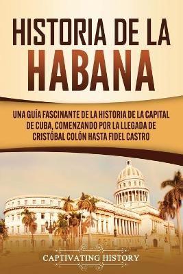 Book cover for Historia de La Habana