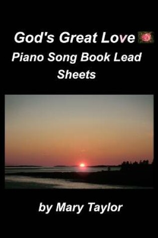 Cover of God's Great Love Piano Song Book Lead Sheets