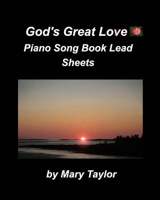 Book cover for God's Great Love Piano Song Book Lead Sheets