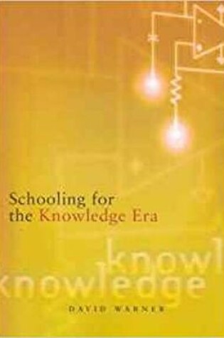 Cover of Schooling for the Knowledge Era