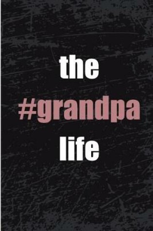 Cover of The Grandpa Life