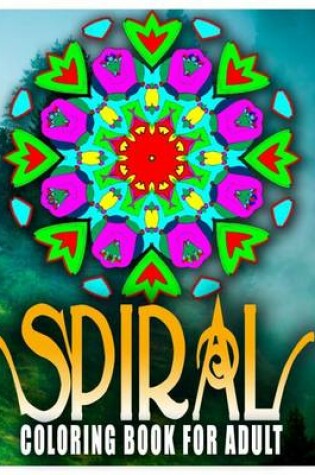 Cover of SPIRAL COLORING BOOKS FOR ADULTS - Vol.6