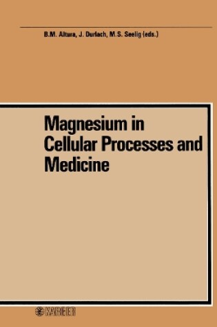 Cover of Magnesium in Cellular Processes and Medicine