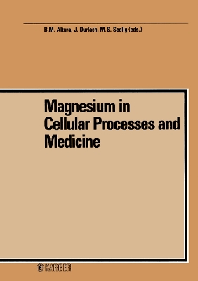 Cover of Magnesium in Cellular Processes and Medicine