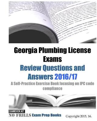 Book cover for Georgia Plumbing License Exams Review Questions and Answers 2016/17