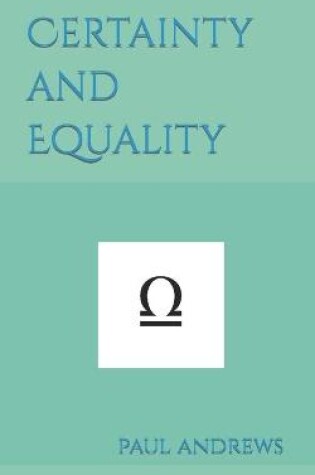 Cover of Certainty and Equality