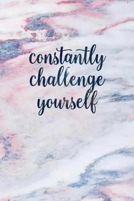 Book cover for Constantly Challenge Yourself