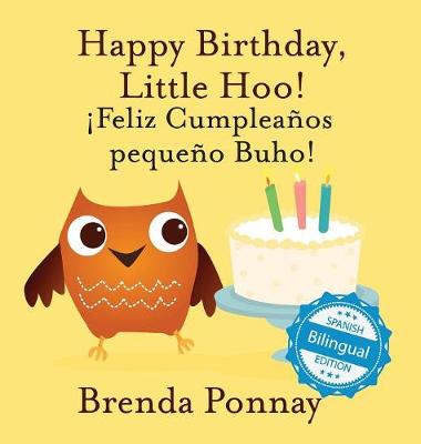 Book cover for Happy Birthday Little Hoo / ¡Feliz Cumpleaños pequeño Buho!