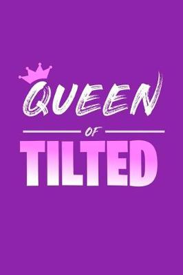 Book cover for Queen of Tilted