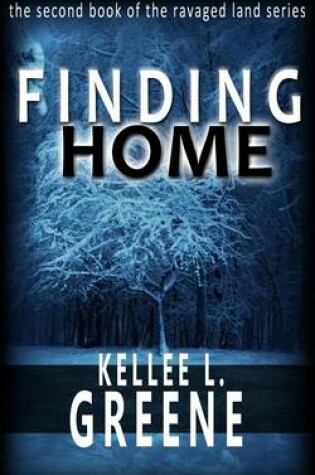 Cover of Finding Home - A Post Apocalyptic Novel