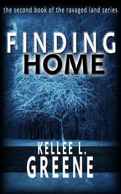 Book cover for Finding Home - A Post Apocalyptic Novel