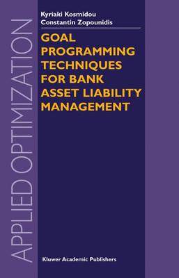 Book cover for Goal Programming Techniques for Bank Asset Liability Management