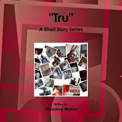 Book cover for Tru: A Short Story Series