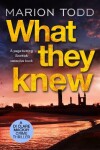 Book cover for What They Knew