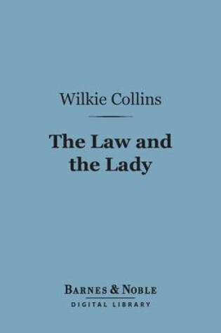 Cover of The Law and the Lady (Barnes & Noble Digital Library)