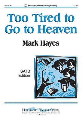 Book cover for Too Tired to Go to Heaven