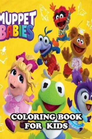 Cover of Muppet Babies Coloring Book for Kids