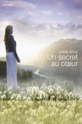 Cover of Un Secret Au Coeur (Harlequin Prelud')