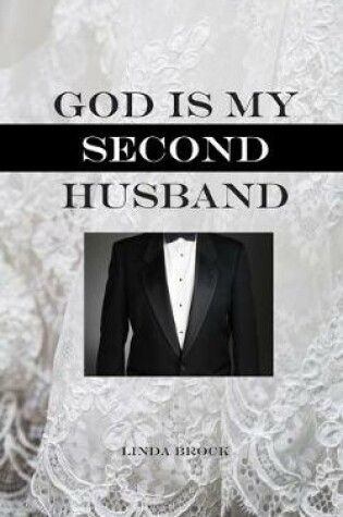 Cover of God Is My Second Husband