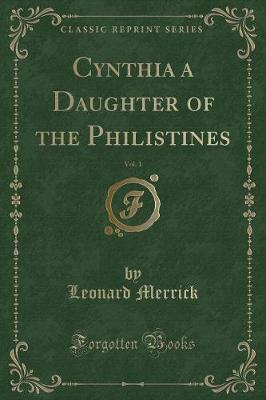 Book cover for Cynthia a Daughter of the Philistines, Vol. 1 (Classic Reprint)