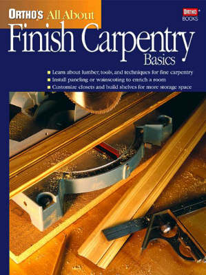 Book cover for Ortho's All About Finish Carpentry Basics