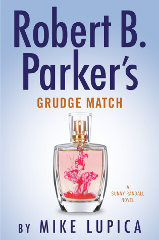 Robert B. Parker's Grudge Match by Mike Lupica