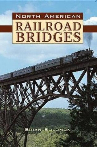 Cover of North American Railroad Bridges
