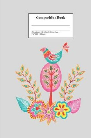 Cover of Composition Book College-Ruled Folk Art Doodle Bird and Flowers