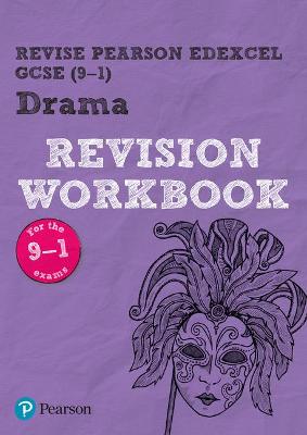Cover of Revise Edexcel GCSE (9-1) Drama Revision Workbook