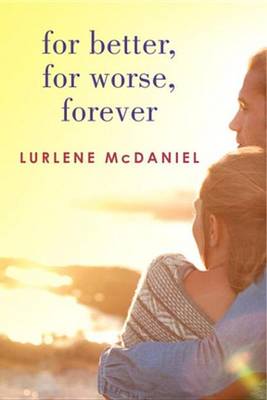 Book cover for For Better, for Worse, Forever