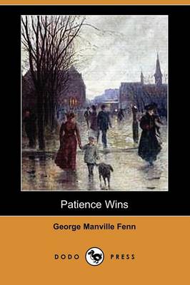 Book cover for Patience Wins (Dodo Press)
