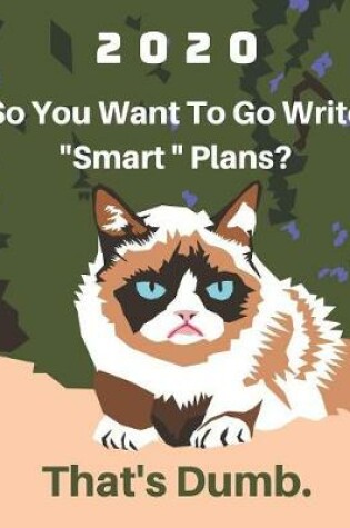 Cover of 2020 Blank Hourly Appointment Book For Daily Planning - Cute, Grumpy Cat Cover Art