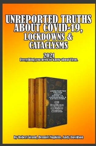 Cover of Unreported Truths about COVID-19, Lockdowns & Cataclysms